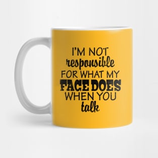 Not Responsible Mug